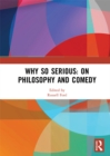 Why So Serious: On Philosophy and Comedy - eBook