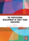 The Professional Development of Early Years Educators - eBook