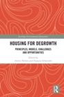 Housing for Degrowth : Principles, Models, Challenges and Opportunities - eBook