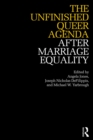 The Unfinished Queer Agenda After Marriage Equality - eBook