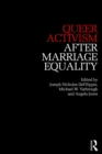 Queer Activism After Marriage Equality - eBook