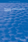 Revival: Dictionary of Evolutionary Fish Osteology (1991) - eBook