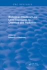 Revival: Biological Effects of Low Level Exposures to Chemical and Radiation (1992) - eBook