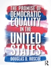 The Promise of Democratic Equality in the United States - eBook