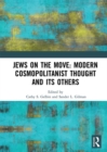 Jews on the Move: Modern Cosmopolitanist Thought and its Others - eBook