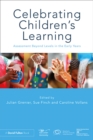Celebrating Children's Learning : Assessment Beyond Levels in the Early Years - eBook