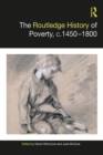 The Routledge History of Poverty, c.1450-1800 - eBook