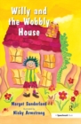 Willy and the Wobbly House : A Story for Children Who are Anxious or Obsessional - eBook