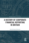 A History of Corporate Financial Reporting in Britain - eBook