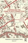 Unraveling the Crime-Place Connection, Volume 22 : New Directions in Theory and Policy - eBook