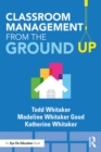Classroom Management From the Ground Up - eBook