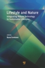 Lifestyle and Nature : Integrating Nature Technology to Sustainable Lifestyles - eBook