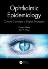 Ophthalmic Epidemiology : Current Concepts to Digital Strategies - eBook