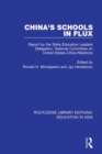 China's Schools in Flux : Report by the State Education Leaders Delegation, National Committee on United States-China Relations - eBook