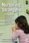 Nurturing Strangers : Strategies for Nonviolent Re-parenting of Children in Foster Care - eBook