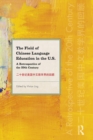 The Field of Chinese Language Education in the U.S. : A Retrospective of the 20th Century - eBook