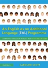 An English as an Additional Language (EAL) Programme : Learning Through Images for 7-14-Year-Olds - eBook