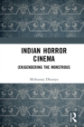 Indian Horror Cinema : (En)gendering the Monstrous - eBook