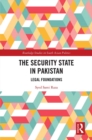 The Security State in Pakistan : Legal Foundations - eBook