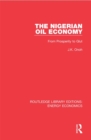 The Nigerian Oil Economy : From Prosperity to Glut - eBook