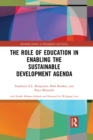 The Role of Education in Enabling the Sustainable Development Agenda - eBook