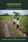 Understanding Quality Peace : Peacebuilding after Civil War - eBook