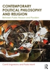 Contemporary Political Philosophy and Religion : Between Public Reason and Pluralism - eBook