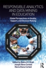 Responsible Analytics and Data Mining in Education : Global Perspectives on Quality, Support, and Decision Making - eBook