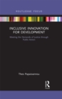 Inclusive Innovation for Development : Meeting the Demands of Justice through Public Action - eBook