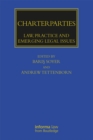 Charterparties : Law, Practice and Emerging Legal Issues - eBook