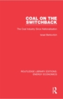 Coal on the Switchback : The Coal Industry Since Nationalisation - eBook