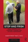 Stop and Frisk : Legal Perspectives, Strategic Thinking, and Tactical Procedures - eBook