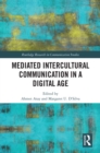 Mediated Intercultural Communication in a Digital Age - eBook