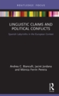 Linguistic Claims and Political Conflicts : Spanish Labyrinths in the European Context - eBook