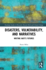 Disasters, Vulnerability, and Narratives : Writing Haiti's Futures - eBook