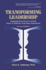 Transforming Leadership : Equipping Yourself and Coaching Others to Build the Leadership Organization, Second Edition - eBook