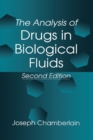 The Analysis of Drugs in Biological Fluids - eBook