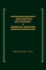 Szycher's Dictionary of Medical Devices - eBook