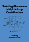 Switching Phenomena in High-Voltage Circuit Breakers - eBook