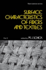 Surface Characteristics of Fibers and Textiles : Part Ii: - eBook