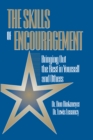 Skills of Encouragement : Bringing Out the Best in Yourself and Others - eBook