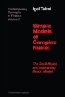 Simple Models of Complex Nuclei - eBook