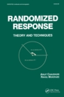 Randomized Response : Theory and Techniques - eBook
