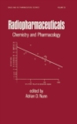 Radiopharmaceuticals : Chemistry and Pharmacology - eBook