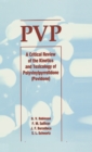 Pvp : A Critical Review of the Kinetics and Toxicology of Polyvinylpyrrolidone (Povidone) - eBook