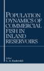 Population Dynamics of Commercial Fish in Inland Reservoirs - eBook