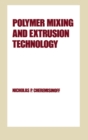Polymer Mixing and Extrusion Technology - eBook