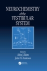 Neurochemistry of the Vestibular System - eBook