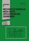 Mechanics of Granular Media and Its Application in Civil Enginenering : Geotechnika - Selected Translations of Russian Geotechnical Literature 6 - eBook