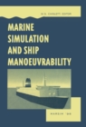 Marine Simulation and Ship Manoeuvrability : Proceedings of the international conference, MARSIM '96, Copenhagen, Denmark, 9-13 September 1996 - M.S. Chislett